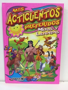 MIS ACTICUENTOS PREFERIDOS MITOS Y LEYENDAS