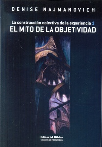 EL MITO DE LA OBJETIVIDAD