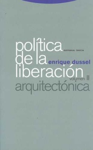 POLÍTICA DE LA LIBERACIÓN. VOLUMEN II. ARQUITECTÓNICA (R) (2009)