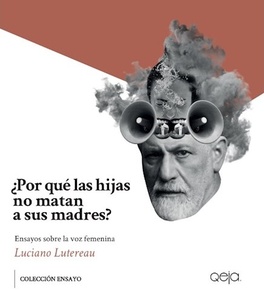 POR QUE LAS HIJAS NO MATAN A SUS MADRES