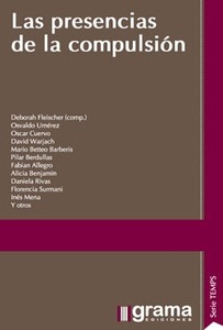 PRESENCIAS DE LA COMPULSIÓN, LAS
