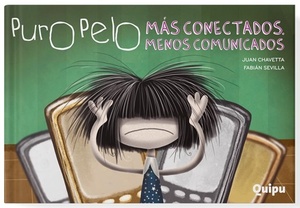 PURO PELO: MAS CONECTADOS , MENOS COMUNICADOS