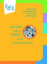 QUE PASA CON EL JUEGO EN LA EDUCACION INICIAL?