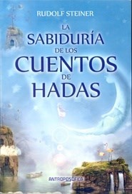 SABIDURIA DE LOS CUENTOS DE HADAS