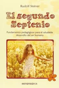 SEGUNDO SEPTENIO, EL  ( FUNDAMENTOS PEDAGO.)