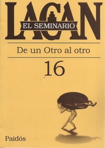 SEMINARIO 16 - DE UN OTRO AL OTRO