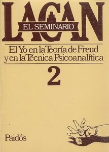 SEMINARIO 2 - EL YO EN LA TEORIA DE FREUD Y