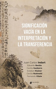 SIGNIFICACION VACIA EN LA INTERPRETACION Y LA TRANSFERENCIA 
