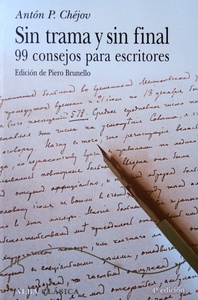 ** SIN TRAMA Y SIN FINAL.99 CONSEJOS PARA ESCRITORES