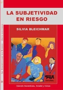SUBJETIVIDAD EN RIESGO, LA