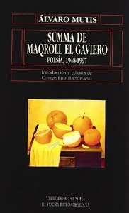 SUMMA DE MAQROLL EL GAVIERO POESIA 1948 1997