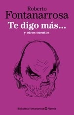 TE DIGO MAS... Y OTROS CUENTOS