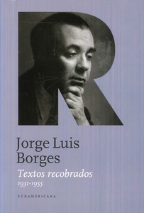 TEXTOS RECOBRADOS II 1931-1955 - BORGES, JORGE LUIS