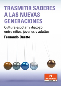 TRASMITIR SABERES A LAS NUEVAS GENERACIONES