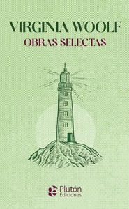 VIRGINIA WOOLF - OBRAS SELECTAS